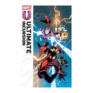 Ultimate Incursion - (Ultimate Spider-Man: Incursion) by  Deniz Camp & Cody Ziglar (Paperback) - 1 of 1