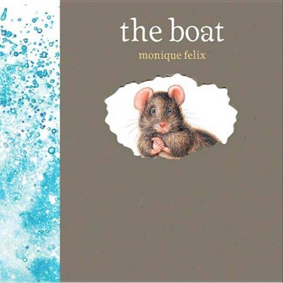 The Boat - (Mouse Books) (Hardcover)