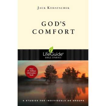 God's Comfort - (Lifeguide Bible Studies) by  Jack Kuhatschek (Paperback)