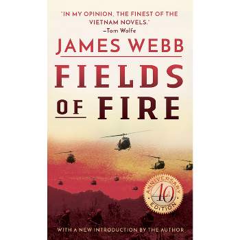Fields of Fire - by  James Webb (Paperback)