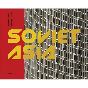 Soviet Asia - by  Fuel (Hardcover) - 1 of 1