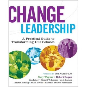 Change Leadership - (Jossey-Bass Education) (Paperback) - 1 of 1