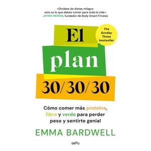 Proteína, Fibra Y Verde / The 30g Plan - by  Emma Bardwell (Paperback) - 1 of 1