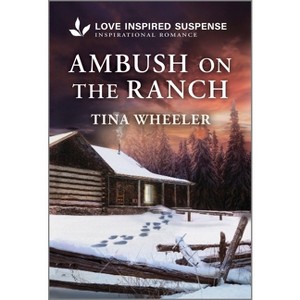 Ambush on the Ranch - by  Tina Wheeler (Paperback) - 1 of 1
