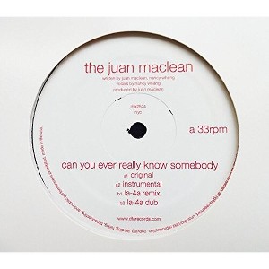The Juan MacLean - Can You Ever Really Know Somebody (Vinyl) - 1 of 1