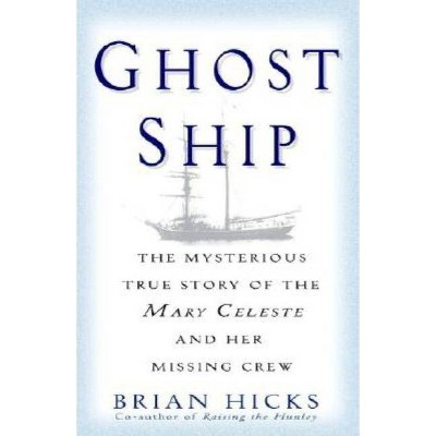 Ghost Ship - by  Brian Hicks (Paperback)