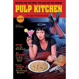 Pulp Kitchen - by  Feargus O'Sullivan (Paperback) - 1 of 1