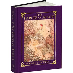 The Fables of Aesop - (Calla Editions) by  Edward J Detmold (Hardcover) - 1 of 1