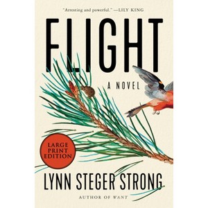 Flight - Large Print by  Lynn Steger Strong (Paperback) - 1 of 1