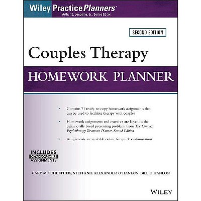 Couples Therapy Homework Planner - 2nd Edition by  Gary M Schultheis & Steffanie Alexander O'Hanlon & Bill O'Hanlon & David J Berghuis (Paperback)