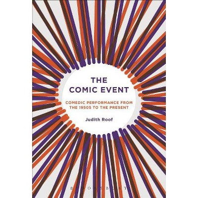 The Comic Event - by  Judith Roof (Paperback)