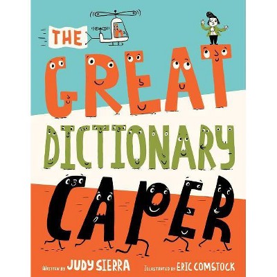 The Great Dictionary Caper - by  Judy Sierra (Hardcover)