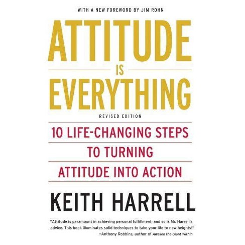 Attitude Is Everything REV Ed - by  Keith Harrell (Paperback) - image 1 of 1