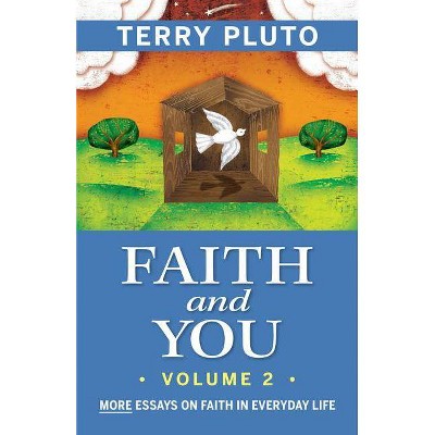 Faith and You, Volume 2 - by  Terry Pluto (Paperback)