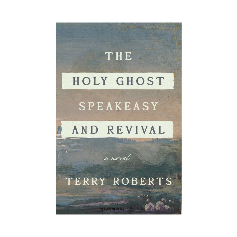 The Holy Ghost Speakeasy and Revival - by Terry Roberts, 1 of 2