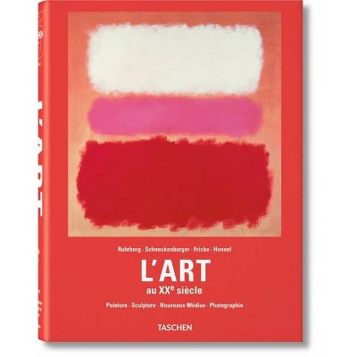 L'Art Au Xxe Siècle - by  Ingo F Walther (Hardcover)