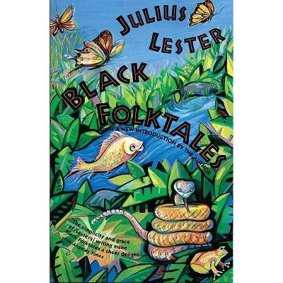 Black Folktales - by  Julius Lester (Paperback)