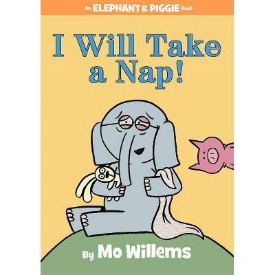 I Will Take a Nap! (Hardcover) by Mo Willems