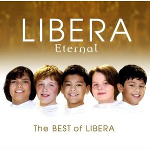 Libera - Eternal: The Best of Libera (CD) - 1 of 1