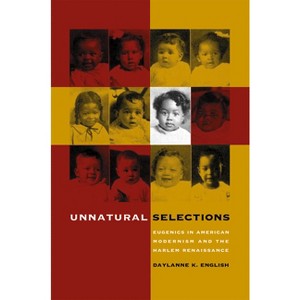 Unnatural Selections - by  Daylanne K English (Paperback) - 1 of 1
