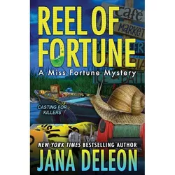 Reel of Fortune - (Miss Fortune Mysteries) by  Jana DeLeon (Paperback)