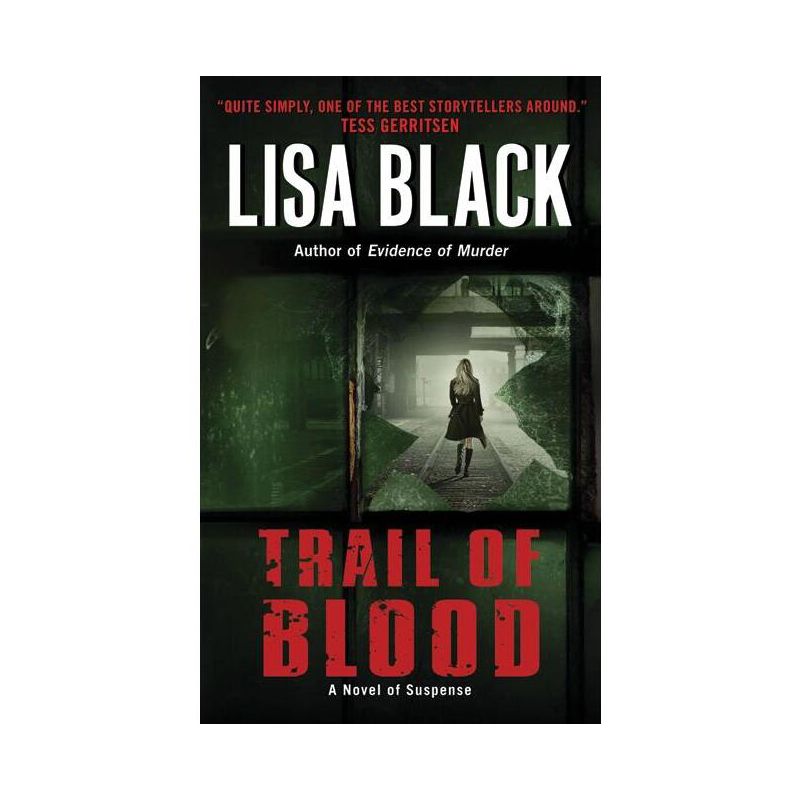 Trail of Blood - (Theresa MacLean Novels) by  Lisa Black (Paperback), 1 of 2