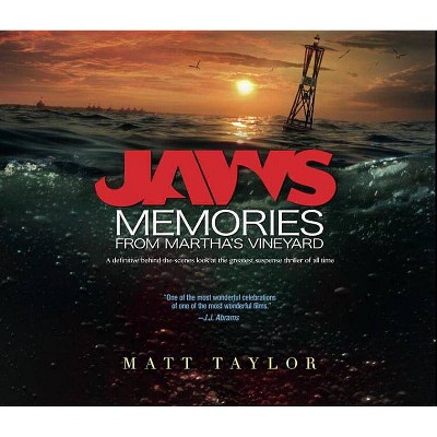 Jaws: Memories from Martha's Vineyard - 2nd Edition by  Matt Taylor (Paperback)