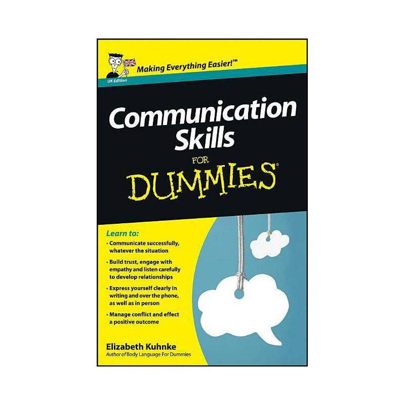 Communication Skills for Dummies - (For Dummies) by  Elizabeth Kuhnke (Paperback), 1 of 2