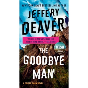 The Goodbye Man - (A Colter Shaw Novel) by  Jeffery Deaver (Paperback) - 1 of 1
