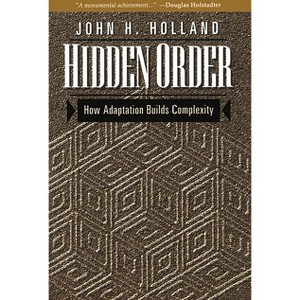 Hidden Order - (Helix Books) by  John Holland (Paperback) - 1 of 1