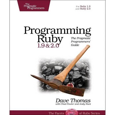 Programming Ruby 1.9 & 2.0 - 4th Edition by  Dave Thomas & Andy Hunt & Chad Fowler (Paperback)