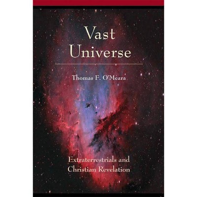 Vast Universe - by  Thomas F O'Meara (Paperback)