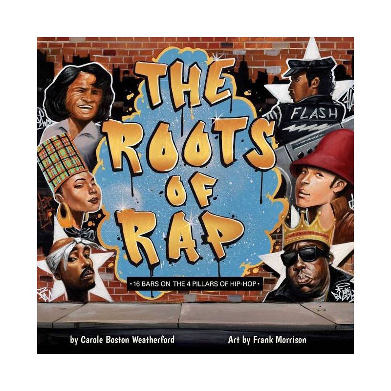 The Roots of Rap - by Carole Boston Weatherford, 1 of 2