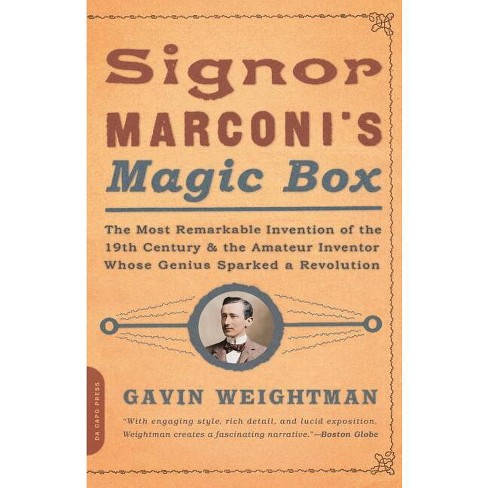 Signor Marconi's Magic Box - by  Gavin Weightman (Paperback) - image 1 of 1