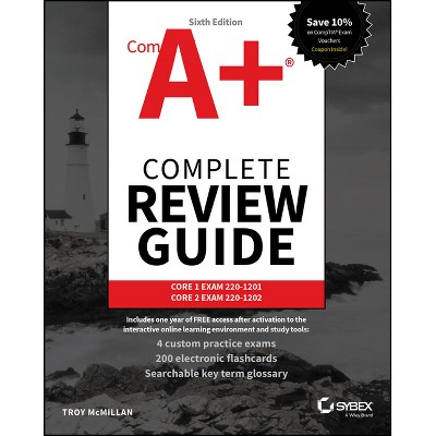 Comptia A+ Complete Review Guide - (Sybex Study Guide) 6th Edition by  Troy McMillan (Paperback)