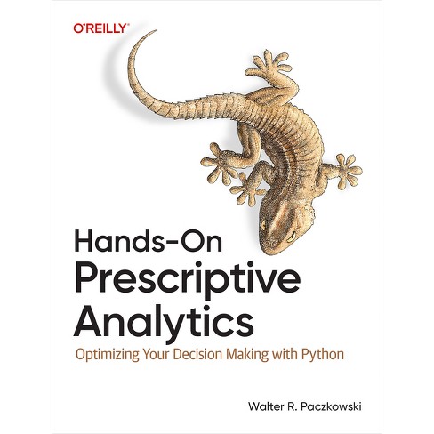 Hands-On Prescriptive Analytics - by  Walter R Paczkowski (Paperback) - image 1 of 1