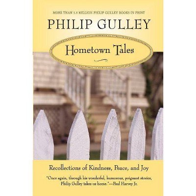 Hometown Tales - by  Philip Gulley (Paperback)