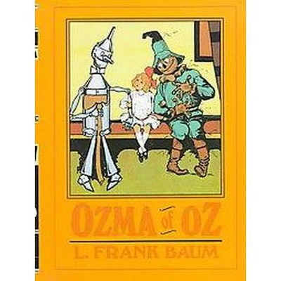 Ozma of Oz - (Books of Wonder) by  L Frank Baum (Hardcover)