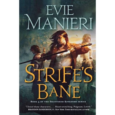 Strife's Bane - (Shattered Kingdoms) by  Evie Manieri (Paperback)