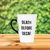 Amici Home Death Before Decaf Coffee Mug, For Coffee, Tea, or Any Beverages, Black Lettering on White Mug, Microwave & Dishwasher Safe,20-Ounce - 2 of 4