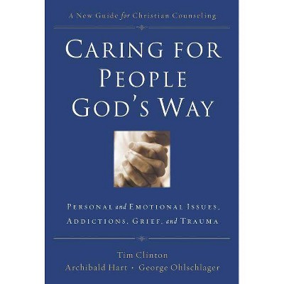 Caring for People God's Way - by  Thomas Nelson (Paperback)