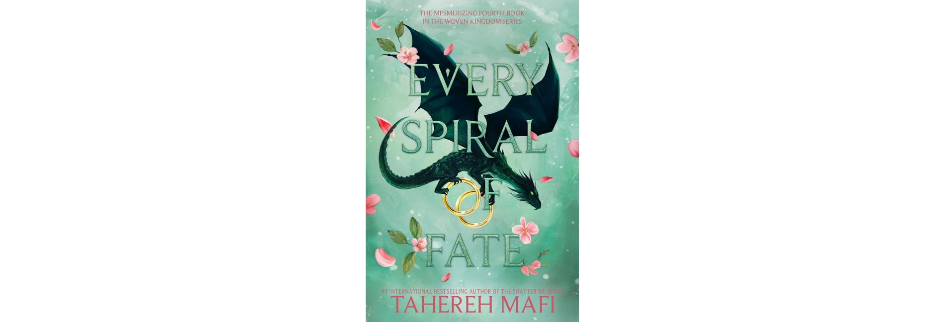 Every Spiral of Fate - (This Woven Kingdom) by  Tahereh Mafi (Hardcover)