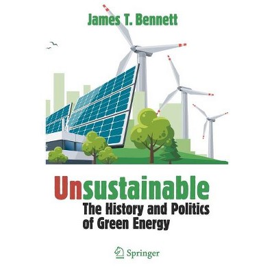 Unsustainable - by  James T Bennett (Paperback)