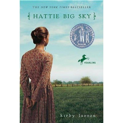 Hattie Big Sky - by  Kirby Larson (Paperback)