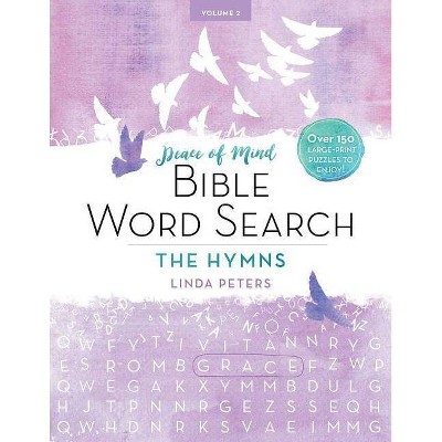 Peace of Mind Bible Word Search: The Hymns - Large Print by  Linda Peters (Paperback)