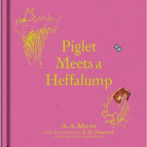 Winnie-The-Pooh: Piglet Meets a Heffalump - by  A A Milne (Hardcover) - 1 of 1