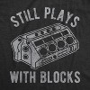 Mens Still Plays With Blocks T shirt Funny Car Mechanic Racing Garage Graphic - Crazy Dog Men's T Shirt - 2 of 4