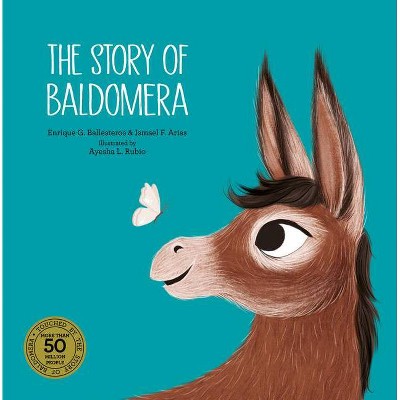 The Story of Baldomera - by  Ismael F Arias & Enrique G Ballesteros (Hardcover)