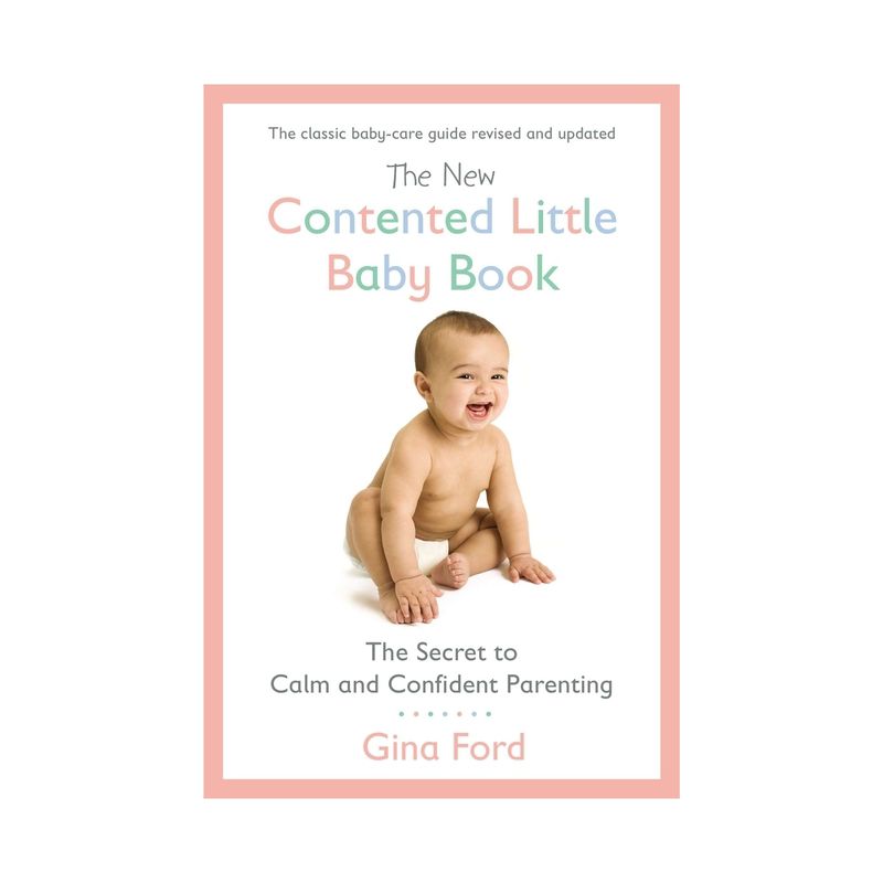 The New Contented Little Baby Book - by  Gina Ford (Paperback), 1 of 2