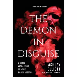 The Demon in Disguise - by  Ashley Elliott (Paperback)